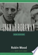 Ingmar Bergman / Robin Wood ; edited by Barry Keith Grant.