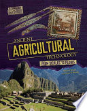 Ancient agricultural technology : from sickles to plows /