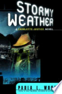 Stormy weather : a Charlotte Justice novel /