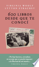 600 libros desde que te conoci : correspondencia /