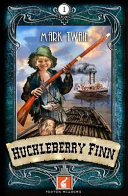 The adventures of Huckleberry Finn /