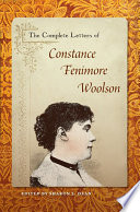 The complete letters of Constance Fenimore Woolson edited by Sharon L. Dean.