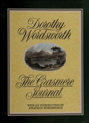 The Grasmere journal / Dorothy Wordsworth ; the revised and complete text, with an introduction by Jonathan Wordsworth.