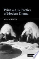 Print and the poetics of modern drama /