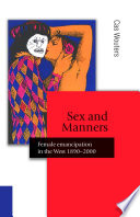 Sex and manners : female emancipation in the West, 1890-2000 /