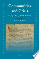 Communities and crisis : Bologna during the Black Death /