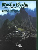 Machu Picchu : a civil engineering marvel /