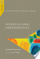 Intercultural theology : intercultural hermeneutics /