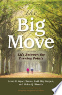 The big move : life between the turning points /