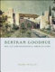 Bertram Goodhue : his life and residential architecture /