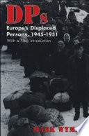 DPs : Europe's displaced persons, 1945-1951 /