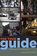 The tour guide : walking and talking New York /