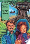 The Swiss family Robinson. /