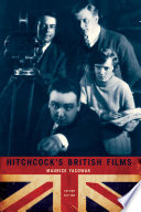 Hitchcock's British films / Maurice Yacowar ; with a foreword by Barry Keith Grant.