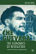 Che Guevara : the economics of revolution /