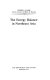 The energy balance in Northeast Asia /