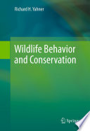 Wildlife behavior and conservation / Richard H. Yahner.