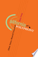 California polyphony : ethnic voices, musical crossroads / Mina Yang.