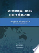 Internationalisation of higher education : insights from Malaysian higher education institutions /