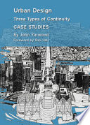 Urban design : three types of continuity, case studies /