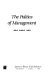 The politics of management / Douglas Yates, Jr.