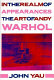 In the realm of appearances : the art of Andy Warhol /