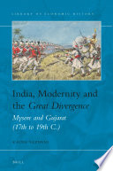India, modernity and the great divergence : Mysore and Gujarat (17th to 19th c.) / by Kaveh Yazdani.