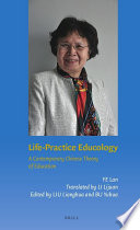Life-practice educology : a contemporary Chinese theory of education /