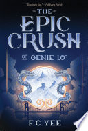 The epic crush of genie lo /
