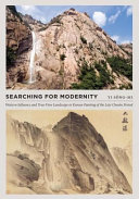Searching for modernity : Western influence and true-view landscape in Korean painting of the late Chosŏn period /