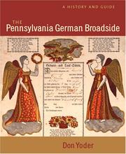 The Pennsylvania German broadside : a history and guide / Don Yoder.