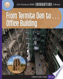 From termite den to ... office building / by Nel Yomtov.