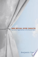 Inner Messiah, divine character : narrative approaches to be beyond best / Benjamin Yosef.