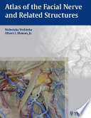 Atlas of the facial nerve and related structures /