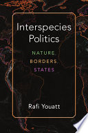 Interspecies politics : the nature of states  /