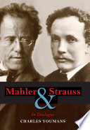 Mahler & Strauss : in dialogue / Charles Youmans.