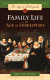 Family life in the age of Shakespeare /