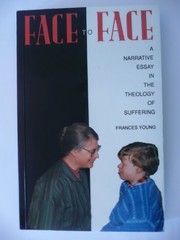 Face to face : a narrative essay in the theology of suffering / Frances Young.