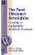 The next efficiency revolution : creating a sustainable materials economy / John E. Young and Aaron Sachs ; Ed Ayres, editor.