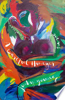 A careful hunger : poems / Judy Young ; edited by John K. Young ; foreword by Mary Ann Taylor-Hall and Susan Starr Richards.