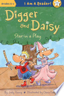 Digger and Daisy star in a play /