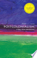 Postcolonialism : a very short introduction /