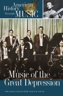Music of the Great Depression / William H. Young and Nancy K. Young.
