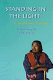 Standing in the light : a Lakota way of seeing / by Severt Young Bear and R.D. Theisz.