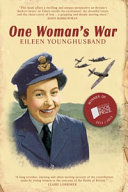 One woman's war / Eileen Younghusband.