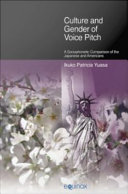 Culture and Gender of Voice Pitch : a Sociophonetic Comparison of the Japanese and Americans.