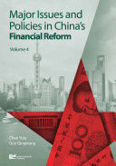 Major issues and policies in China's financial reform.