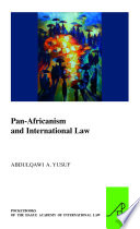 Pan-Africanism and international law / Abdulqawi A. Yusuf.