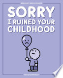 Sorry I ruined your childhood /
