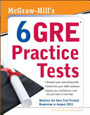 McGraw-Hill's 6 GRE practice tests /